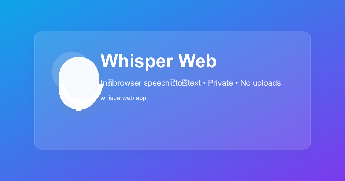 Whisper Web — Free AI Speech Recognition | Browser-Based